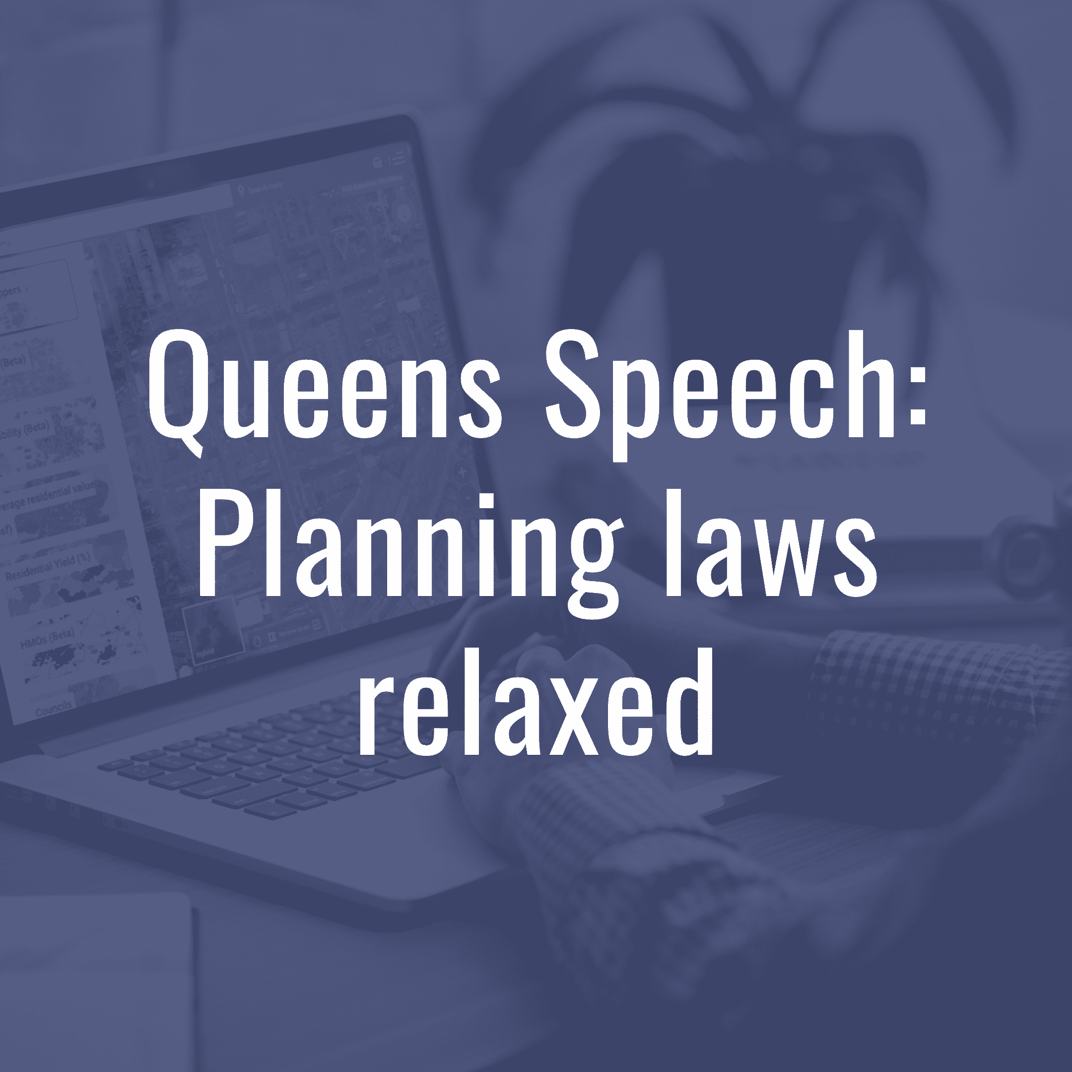 Queens Speech: Planning laws relaxed
