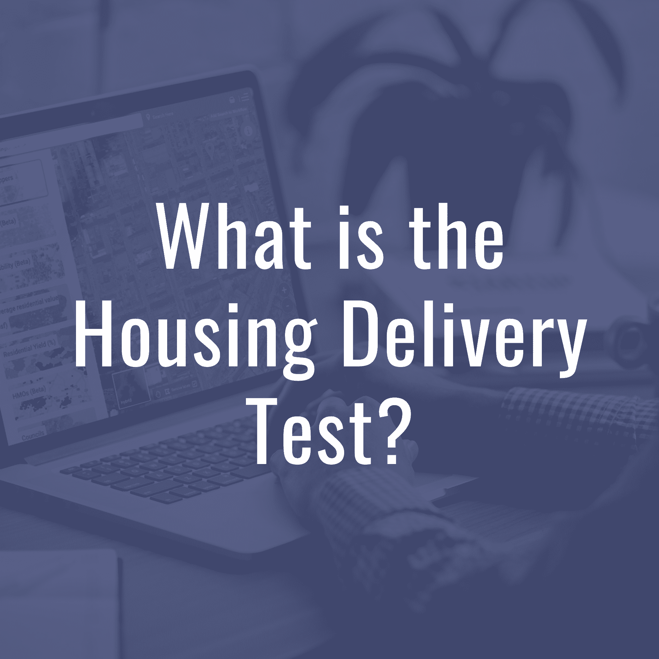 What is the Housing Delivery Test?