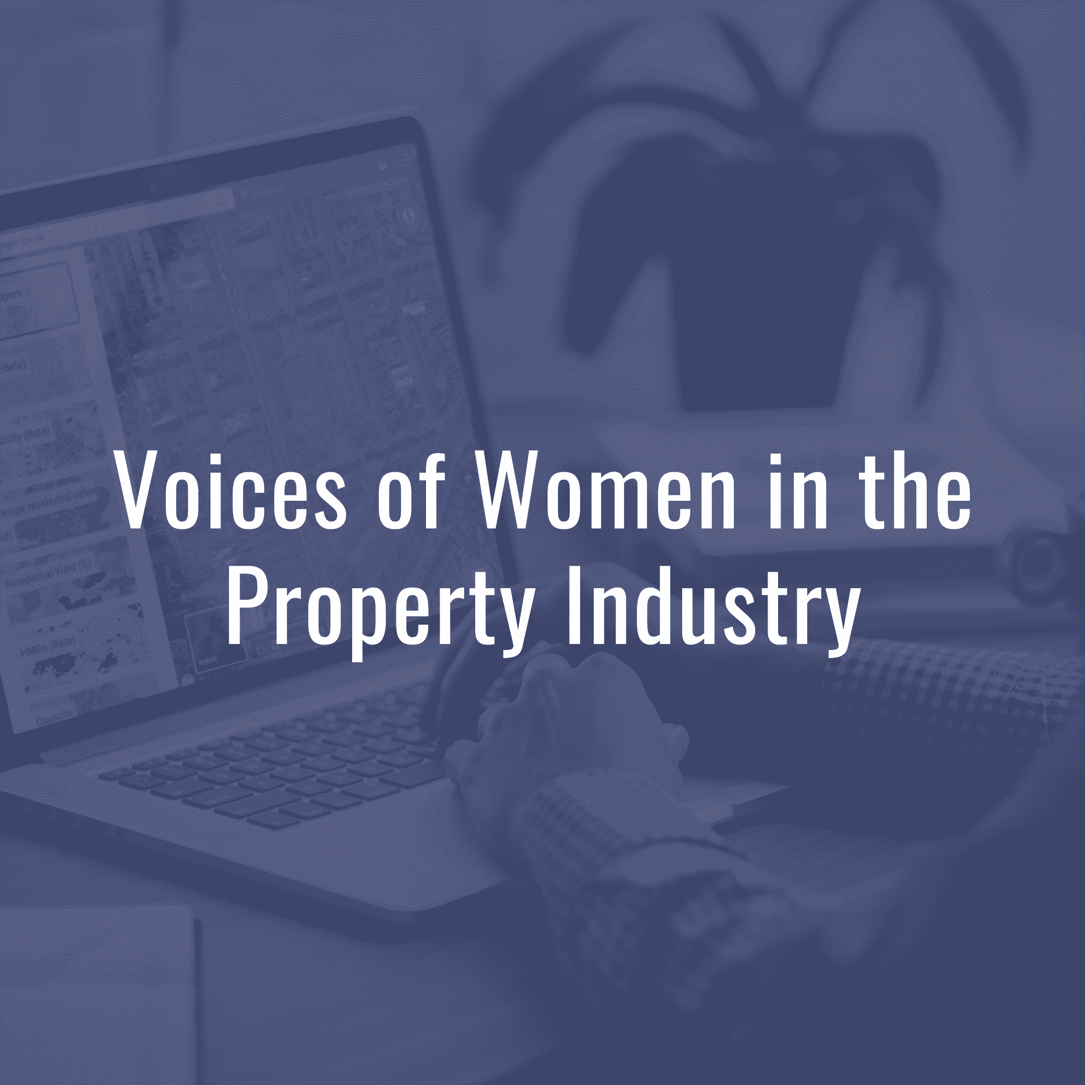 Voices of Women in the property industry